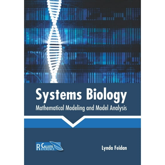 Systems Biology: Mathematical Modeling and Model Analysis, (Hardcover)