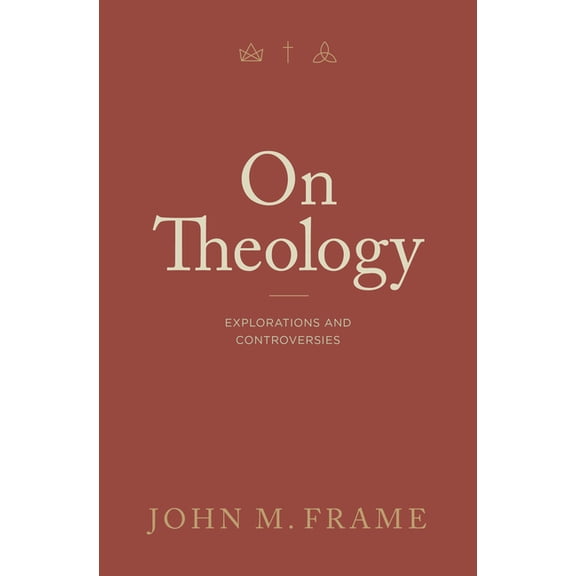 On Theology: Explorations and Controversies, (Paperback)