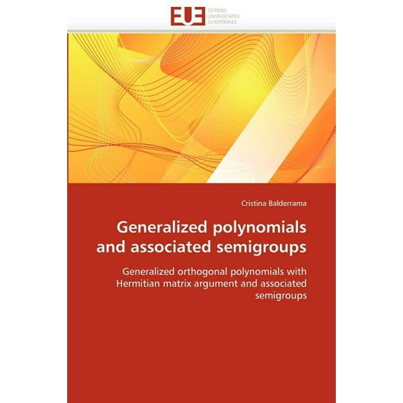 Omn.Univ.Europ.: Generalized polynomials and associated semigroups (Paperback)