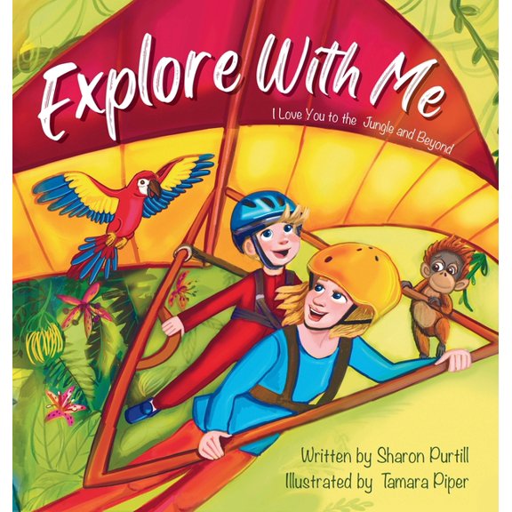 Wherever Shall We Go Children's Bedtime Explore With Me: I Love You to the Jungle and Beyond (Mother and Son Edition), (Hardcover)