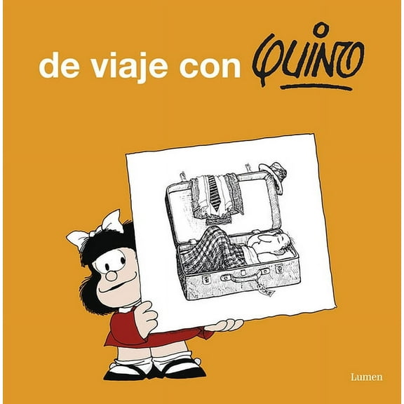 De viaje con Quino / Take a Trip with Quino (Paperback)