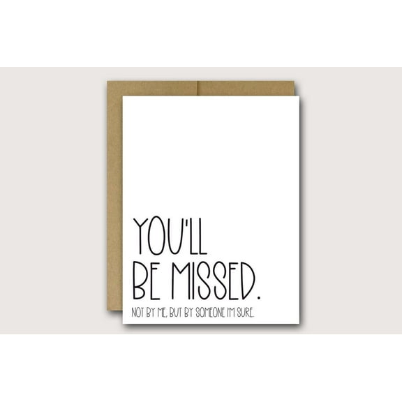 Funny Farewell Card - "You'll Be Missed" - Hilarious Leaving Card for Coworkers, Friends, or Family - Envelope Included, Blank Inside - Perfect for Goodbyes