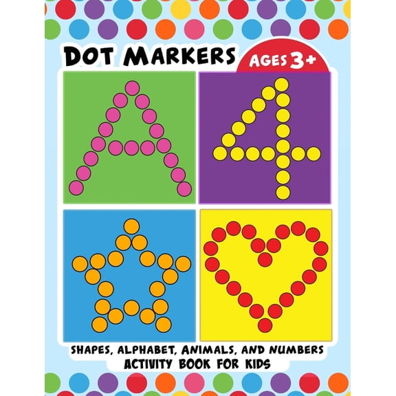 Dot Markers Activity Book for Kids: BIG DOTS Large and Jumbo Activity Book for Toddlers, Boys, Girls, Preschool Number, , (Paperback)