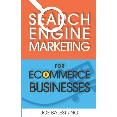 Search Engine Marketing For Ecommerce Businesses (Paperback)
