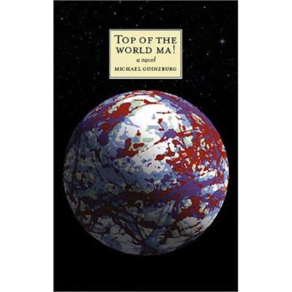 Pre-Owned Top of the World, Ma! (Paperback) 0862419468 9780862419462