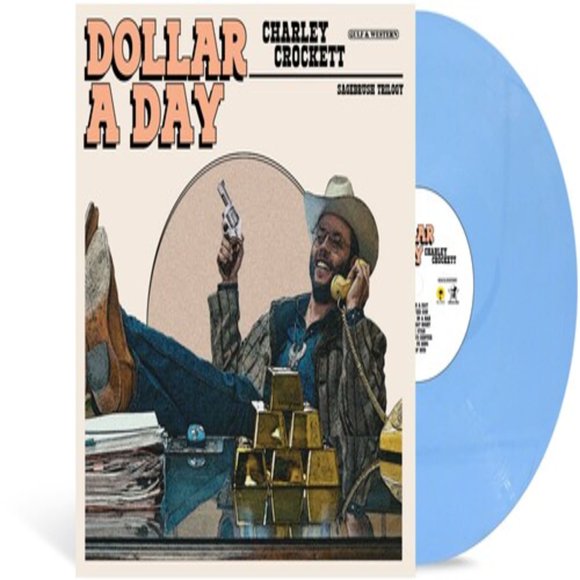 Charley Crockett - DOLLAR A DAY - [Vinyl]