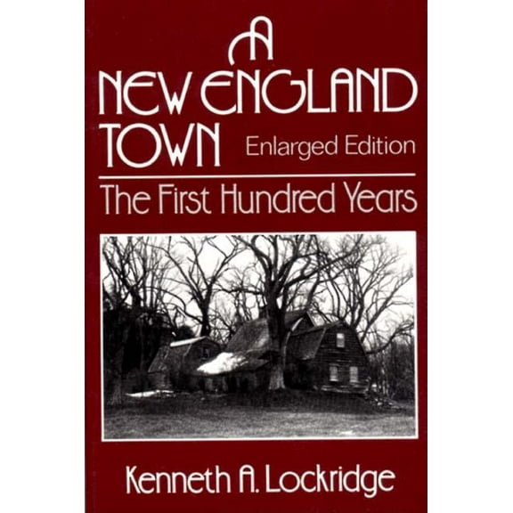 Norton Essays in American History A New England Town: The First Hundred Years, Book 0, (Paperback)