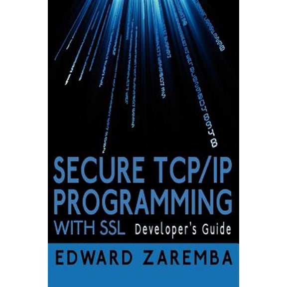 Pre-Owned Secure TCP/IP Programming With SSL : Developer's Guide