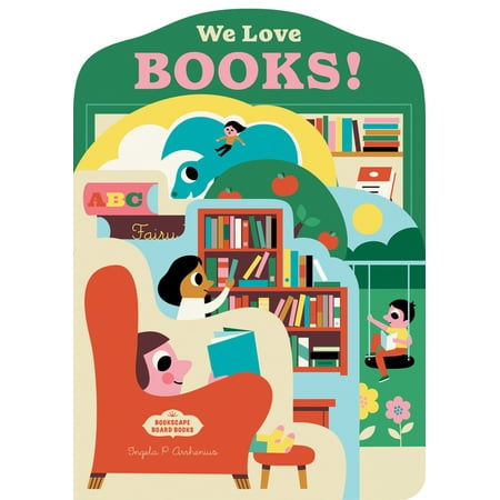 Bookscape Board Books: Bookscape Board Books: We Love Books! (Board book)