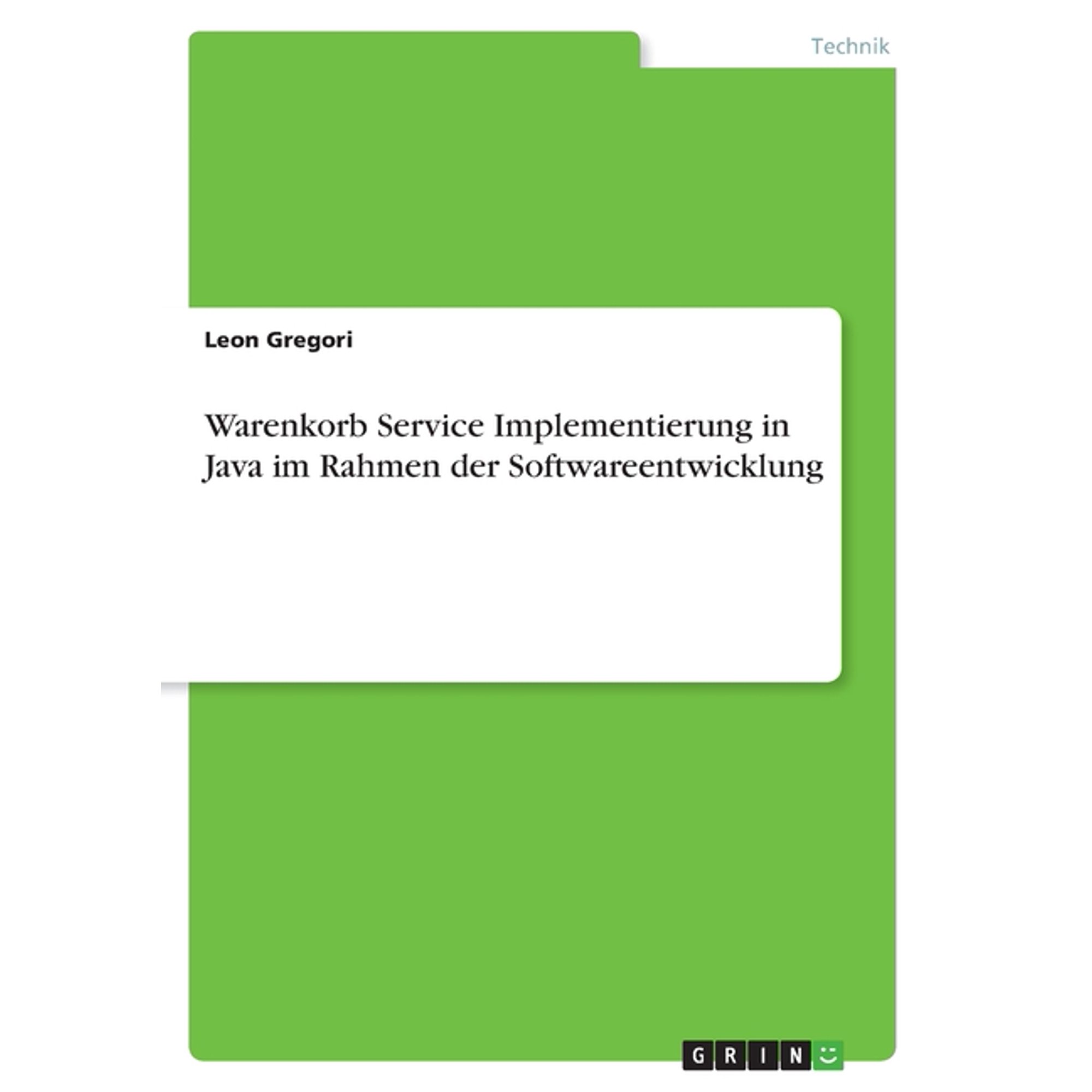 Warenkorb Service Implementierung in Java im Rahmen der Softwareentwicklung (Paperback)