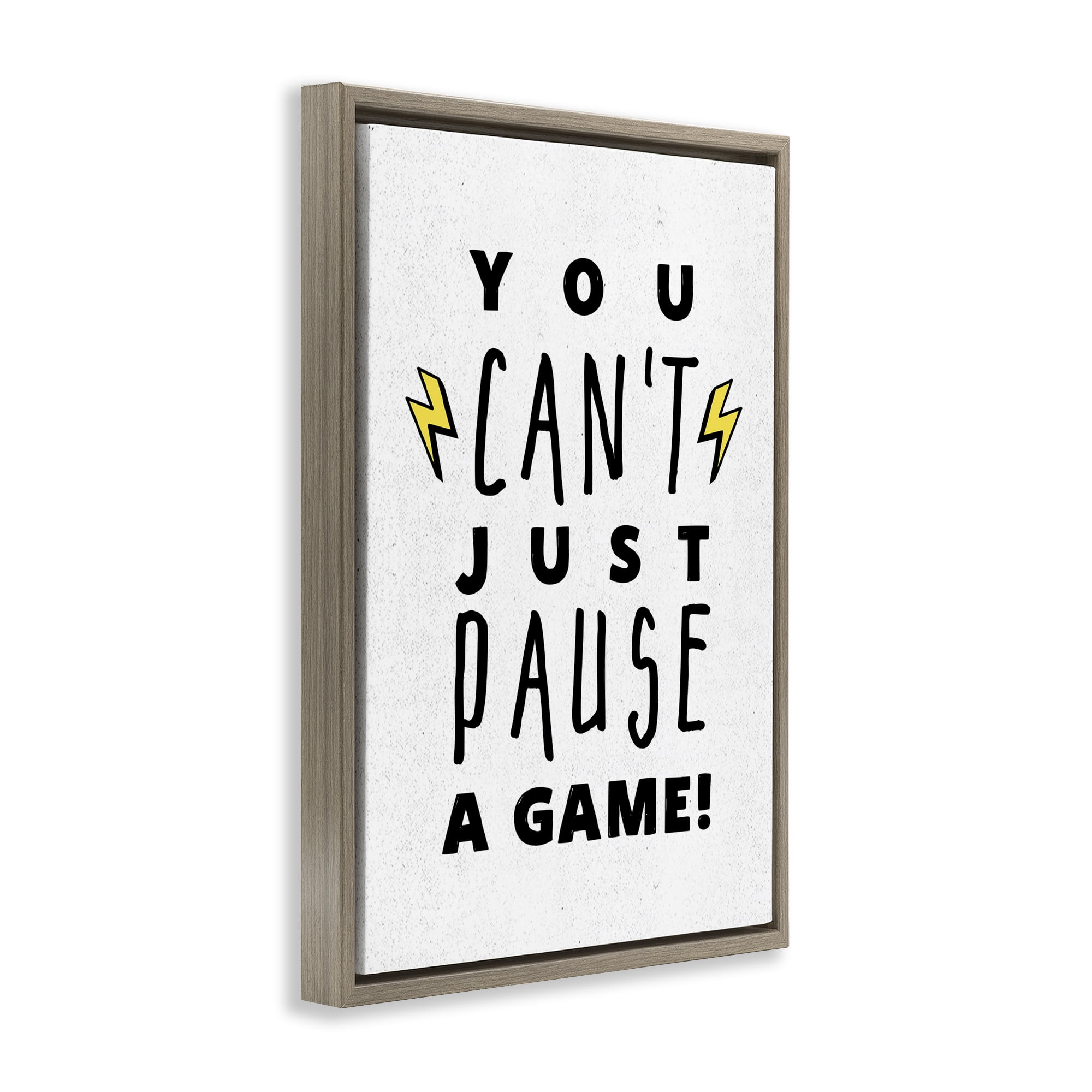 Stupell Industries Just Can't Pause Game Typography Painting Brown Floater Framed Art Print Wall Art, 21 x 31