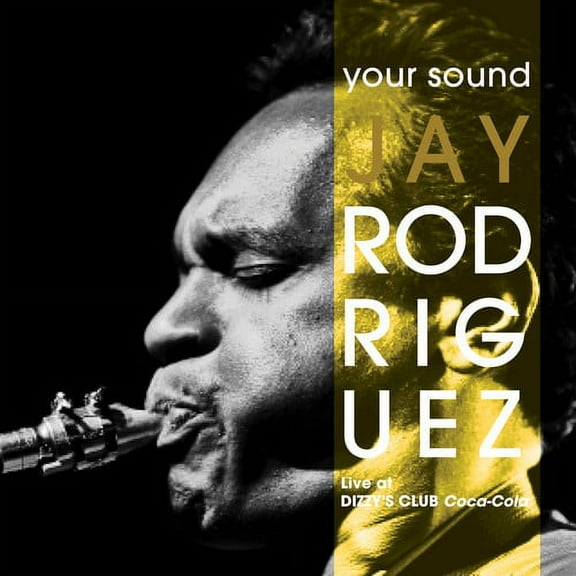 Jay Rodriguez - Your Sound - Music & Performance - CD