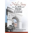 thumbnail image 1 of Nick's Story: You Can Get Here from There, 1 of 2