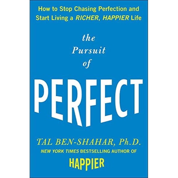 Pre-Owned The Pursuit of Perfect: How to Stop Chasing Perfection and Start Living a Richer, Happier Life (Hardcover)