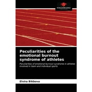 Peculiarities of the emotional burnout syndrome of athletes (Paperback)