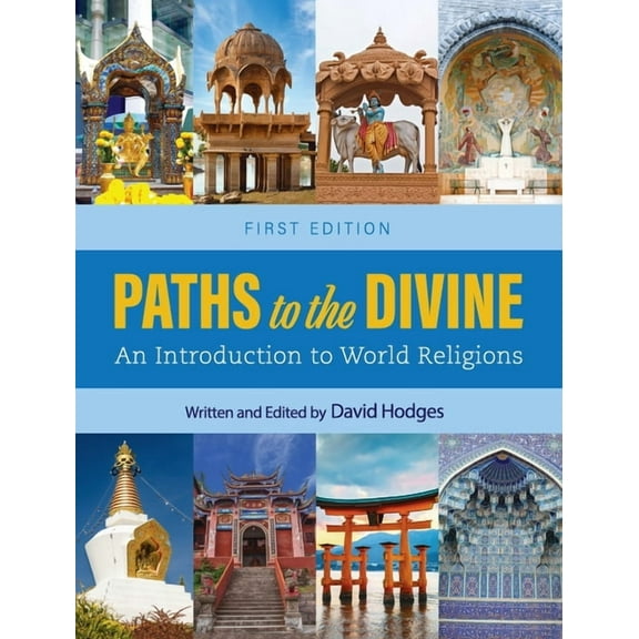 Paths to the Divine : An Introduction to World Religions (Hardcover)