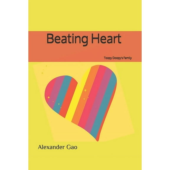 Beating Heart: Toopy Doopy's Family, (Paperback)