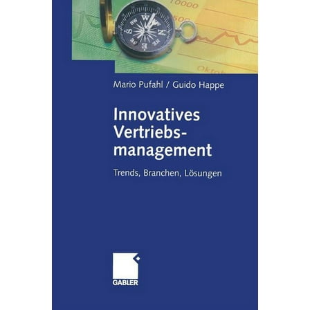 Innovatives Vertriebsmanagement: Trends, Branchen, Lösungen, (Paperback)