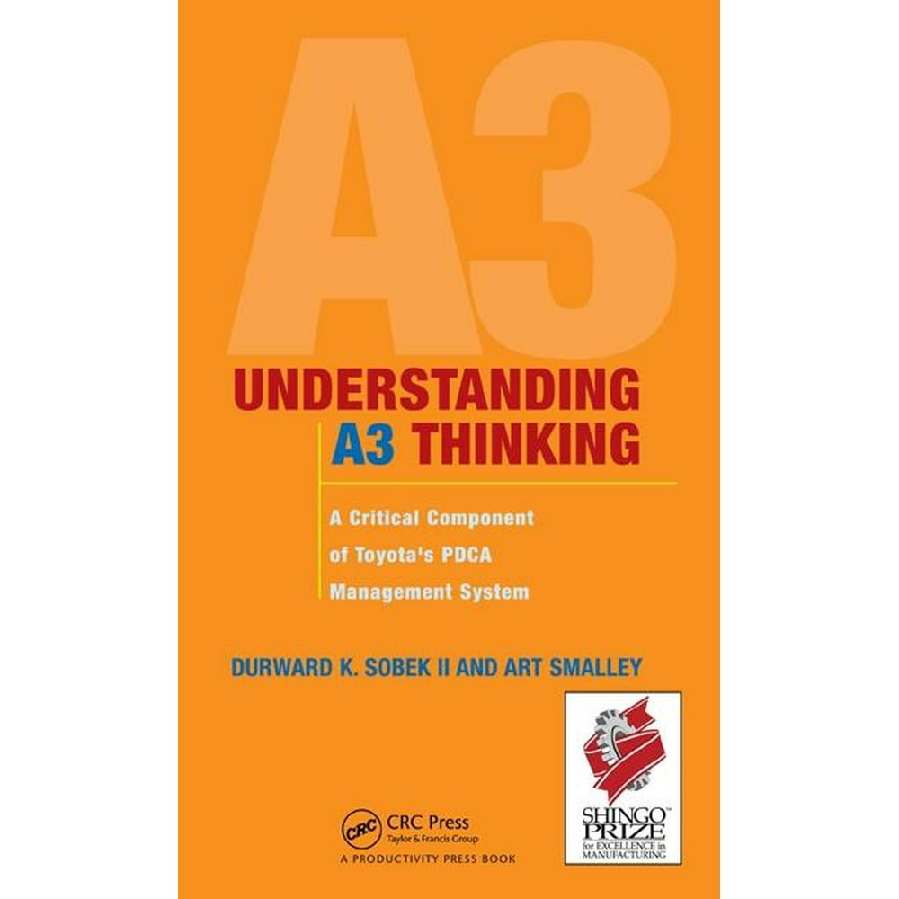 Understanding A3 Thinking A Critical Component of Toyota's Pdca
