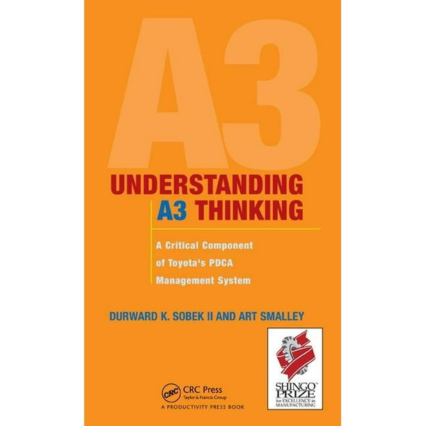 Understanding A3 Thinking A Critical Component of Toyota's Pdca