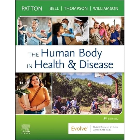 Pre-Owned The Human Body in Health & Disease - Softcover (Paperback) 0323734162 9780323734165