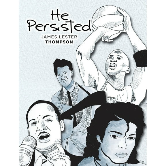 He Persisted, (Paperback)