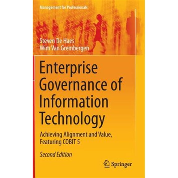 Pre-Owned Management for Professionals: Enterprise Governance of Information Technology: Achieving Alignment and Value, Featuring Cobit 5 (Hardcover)