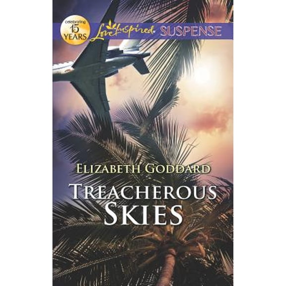 Treacherous Skies (Love Inspired Suspense) (Unknown) 0373445199 9780373445196