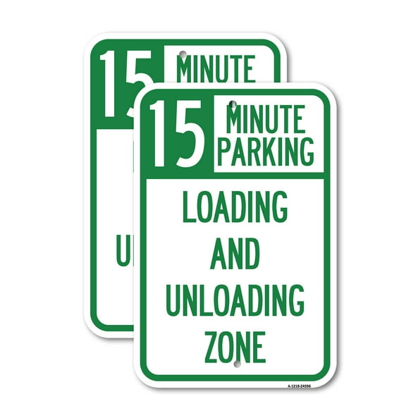 (2 Pack) 15 Minute Parking Loading and Unloading Zone | 12" X 18" Heavy-Gauge Aluminum Sign | Rust Free Aluminum, Weather Resistant, Waterproof, Fade Resistant, 2 Pre-drilled Holes