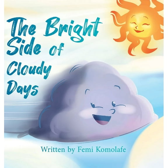 The Bright Side of Cloudy Days, (Hardcover)