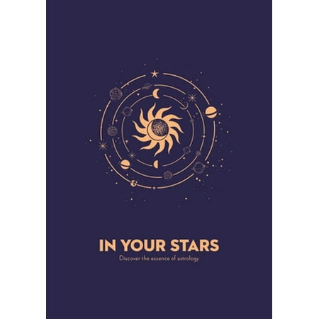 Pre-Owned In Your Stars: Discover the Essence of Astrology (Paperback) 1839037830 9781839037832