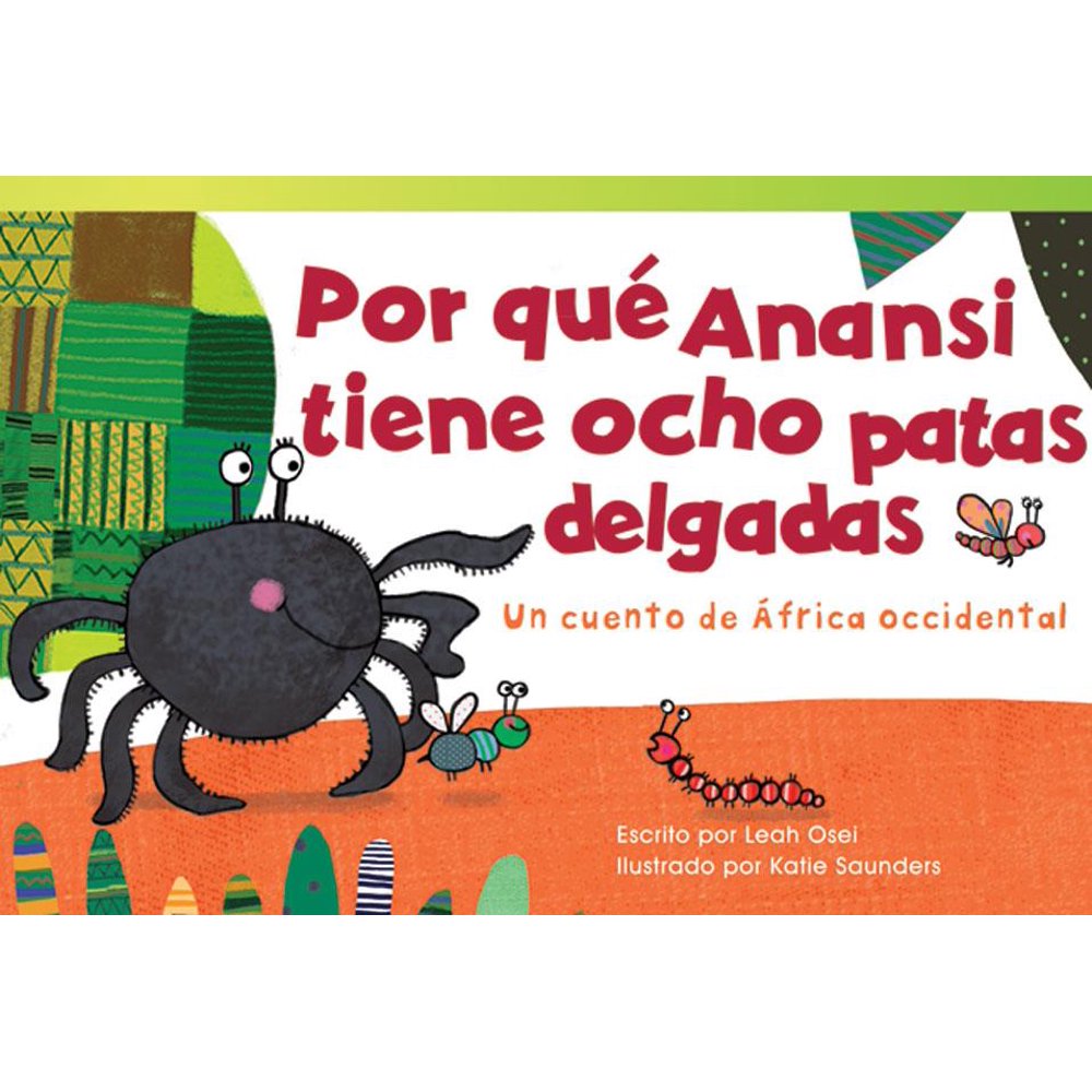 Fiction Readers Por Qué Anansi Tiene Ocho Patas Delgadas