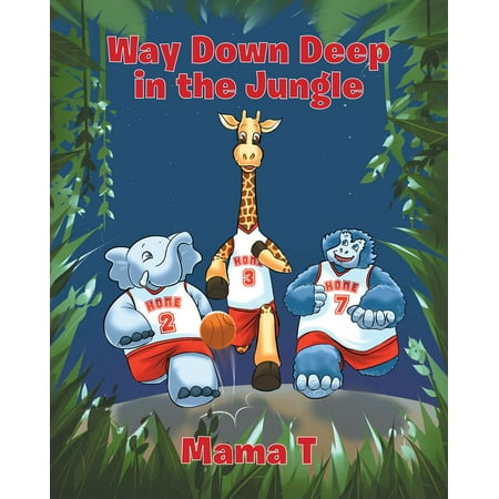 Way Down Deep In the Jungle - eBook (Best Way To Make Jungle Juice)