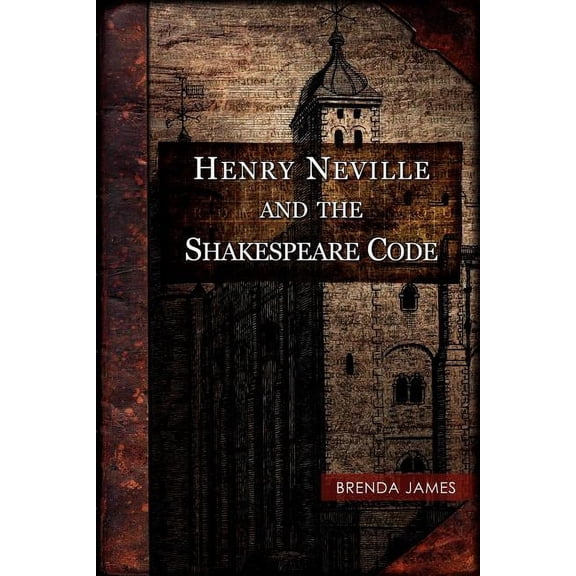 Henry Neville and the Shakespeare Code, (Paperback)