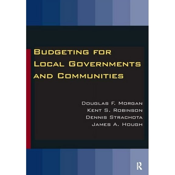 Budgeting for Local Governments and Communities, (Paperback)