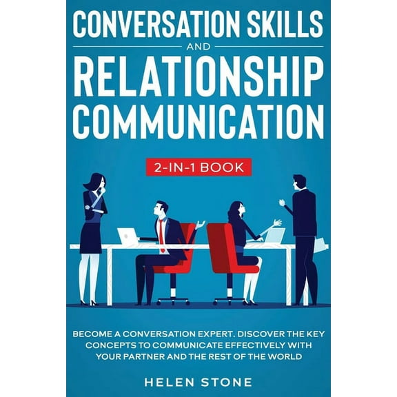 Conversation Skills and Relationship Communication 2-in-1 Book: Become a Conversation Expert. Discover The Key Concepts , (Paperback)