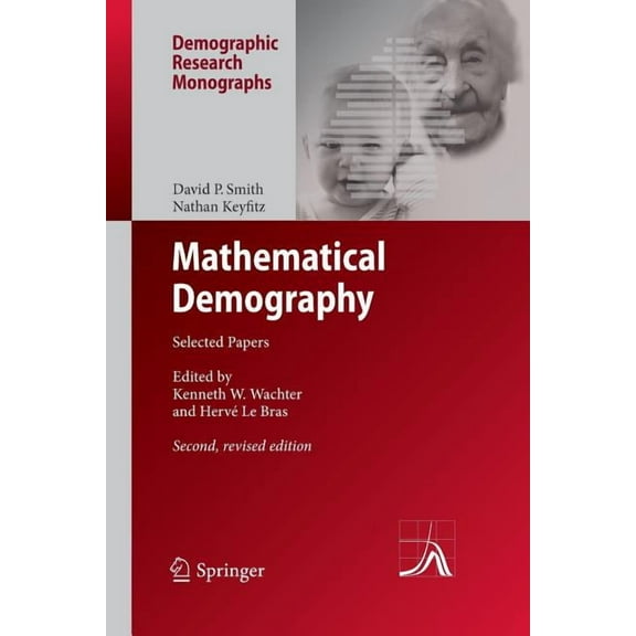 Demographic Research Monographs Mathematical Demography: Selected Papers, (Paperback)