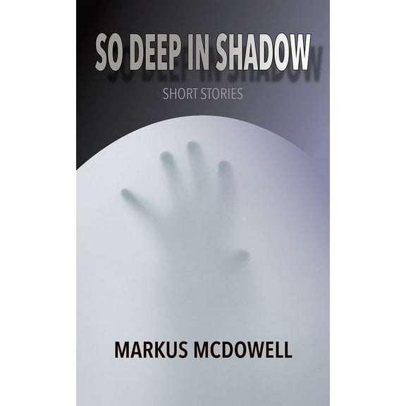 So Deep in Shadow, (Paperback)