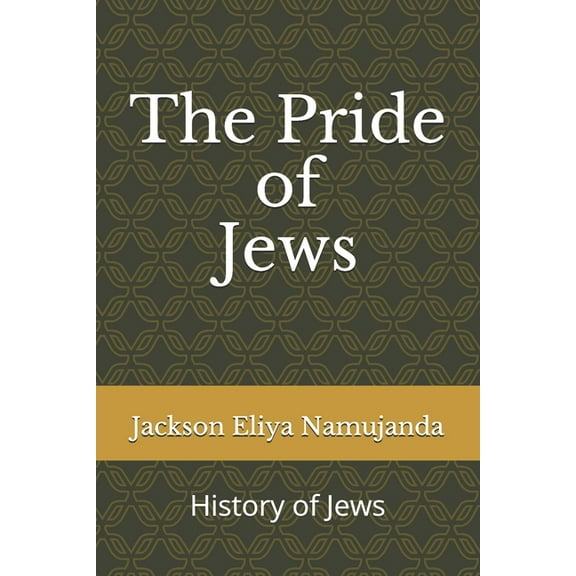 The Pride of Jews (Paperback)