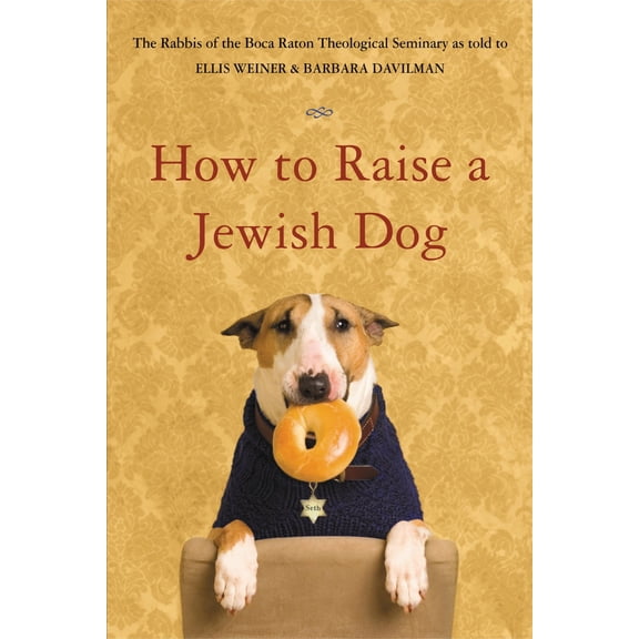 Pre-Owned How to Raise a Jewish Dog (Paperback) 0316154660 9780316154666