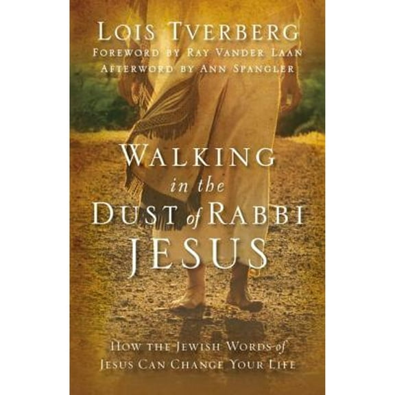 Pre-Owned Walking in the Dust of Rabbi Jesus : How the Jewish Words of Jesus Can Change Your Life 9780310330004