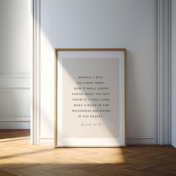 Isaiah 43 19 Scripture Christian Home Art, Unframed Paper Print Size 8x12