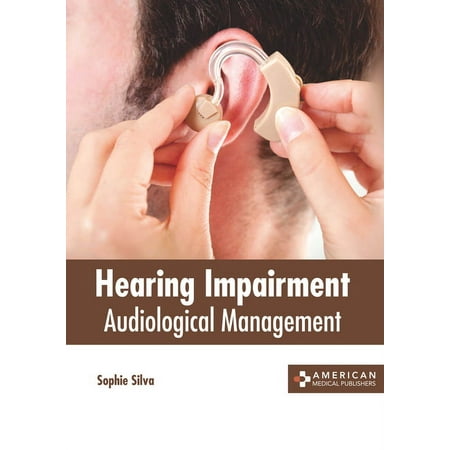 UPC: 9781639274093 | Hearing Impairment: Audiological Management (Hardcover)