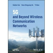 IEEE Press: 5g and Beyond Wireless Communication Networks (Hardcover)
