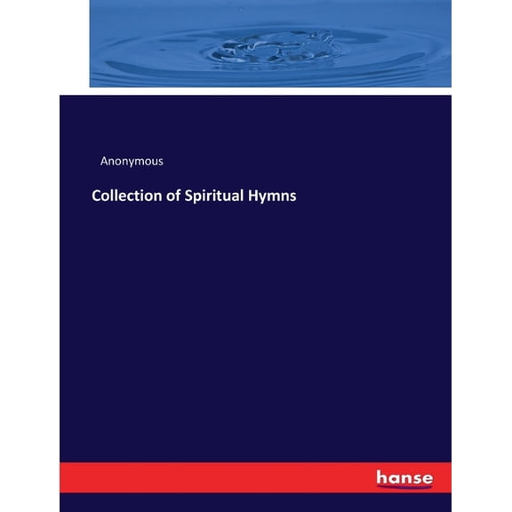 Collection of Spiritual Hymns, (Paperback)