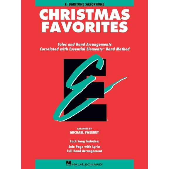 Essential Elements Christmas Favorites: Eb Baritone Saxophone, (Paperback)