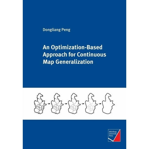 An Optimization-Based Approach for Continuous Map Generalization (Paperback)