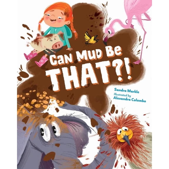 Can Mud Be That?!, (Hardcover)