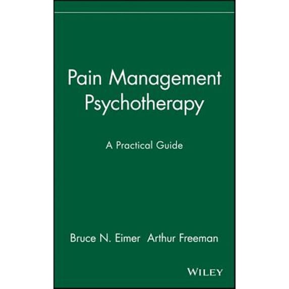 Pre-Owned Pain Management Psychotherapy: A Practical Guide (Hardcover) 0471157082 9780471157083