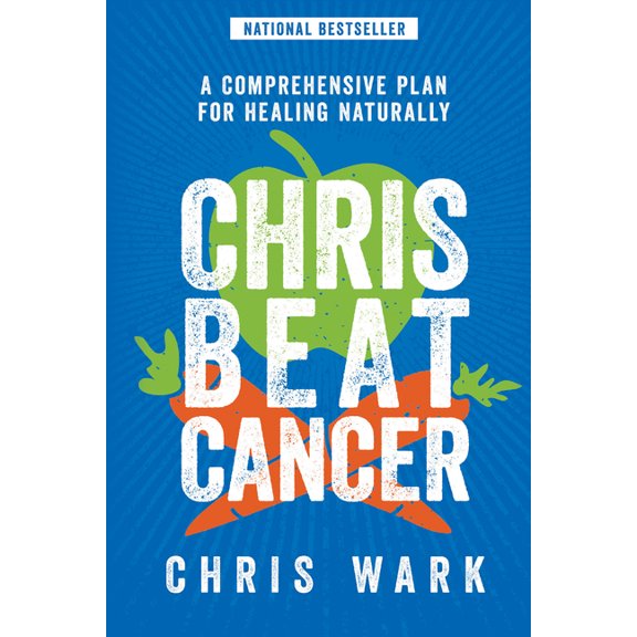 Pre-Owned Chris Beat Cancer : A Comprehensive Plan for Healing Naturally